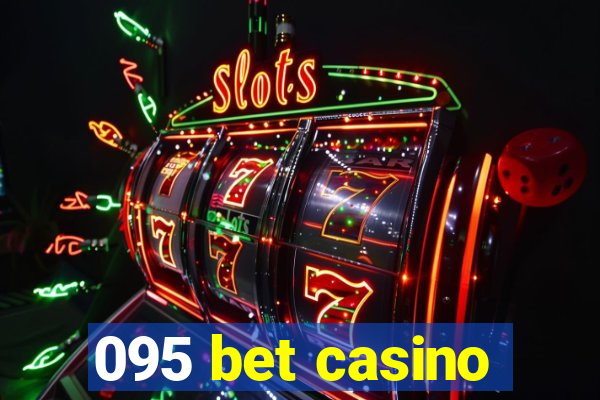 095 bet casino